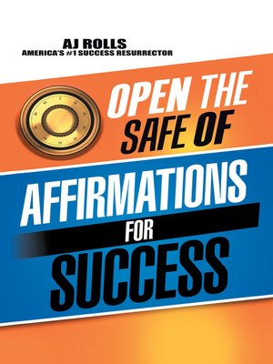 cover image of Open the Safe of Affirmations for Success